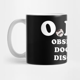 O.D.D Mug